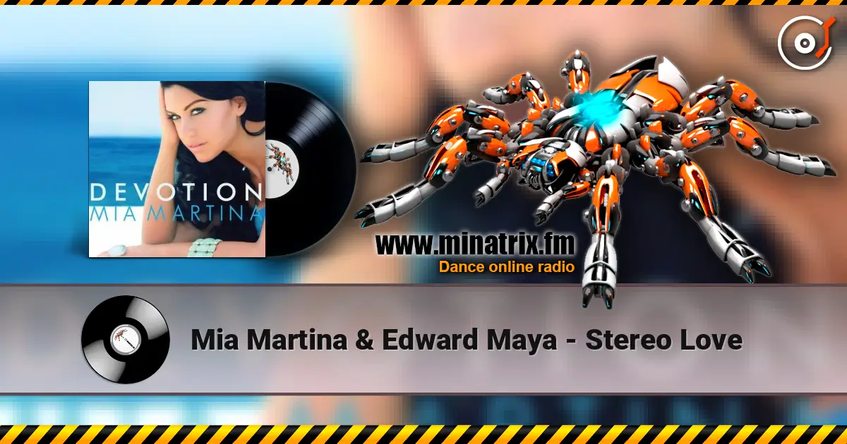 Mia Martina & Edward Maya - Stereo Love 高品质在线收听 | Minatrix.FM