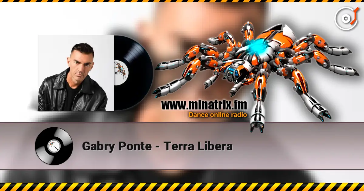 Gabry Ponte - Terra Libera listen online in high quality | Minatrix.FM