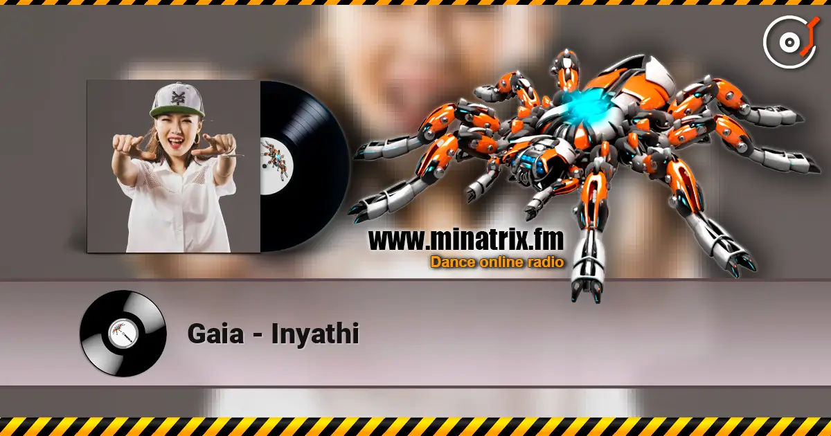 Gaia - Inyathi 高品质在线收听 | Minatrix.FM