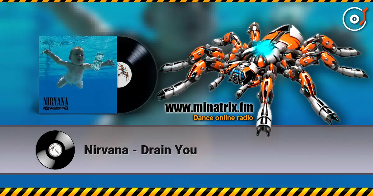 Nirvana - Drain You 高品质在线收听 | Minatrix.FM