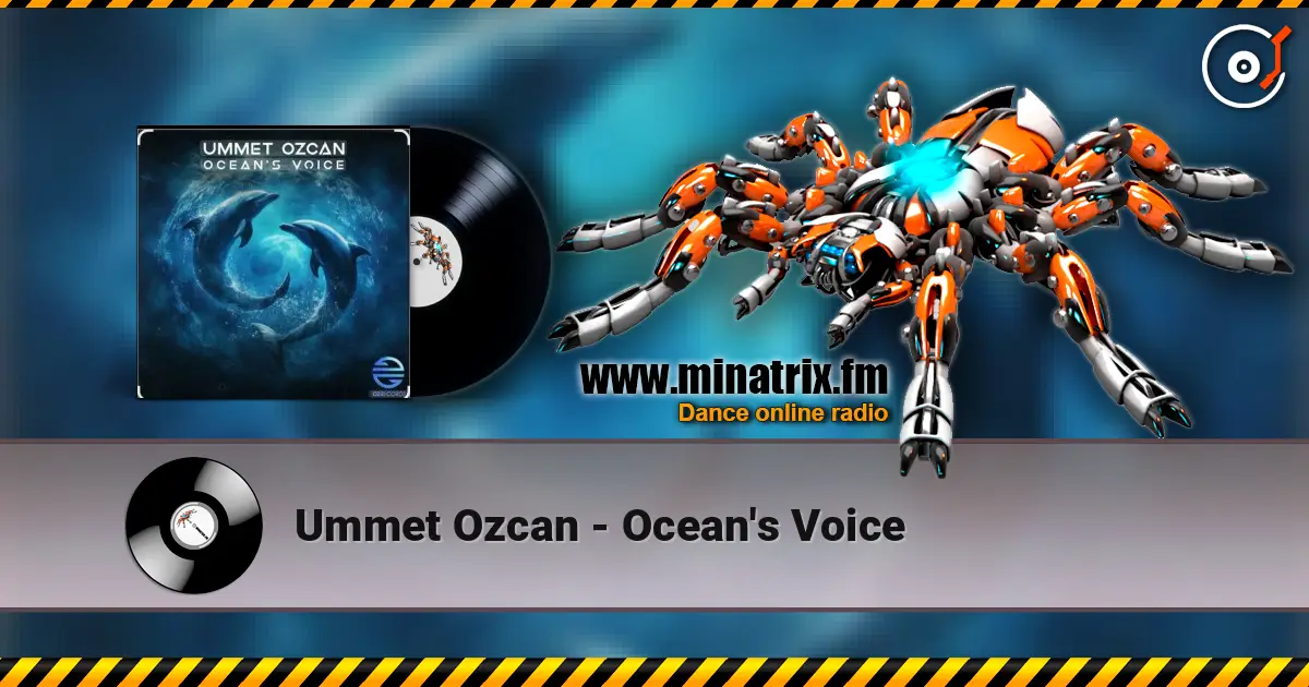 Ummet Ozcan - Ocean's Voice 高品质在线收听 | Minatrix.FM
