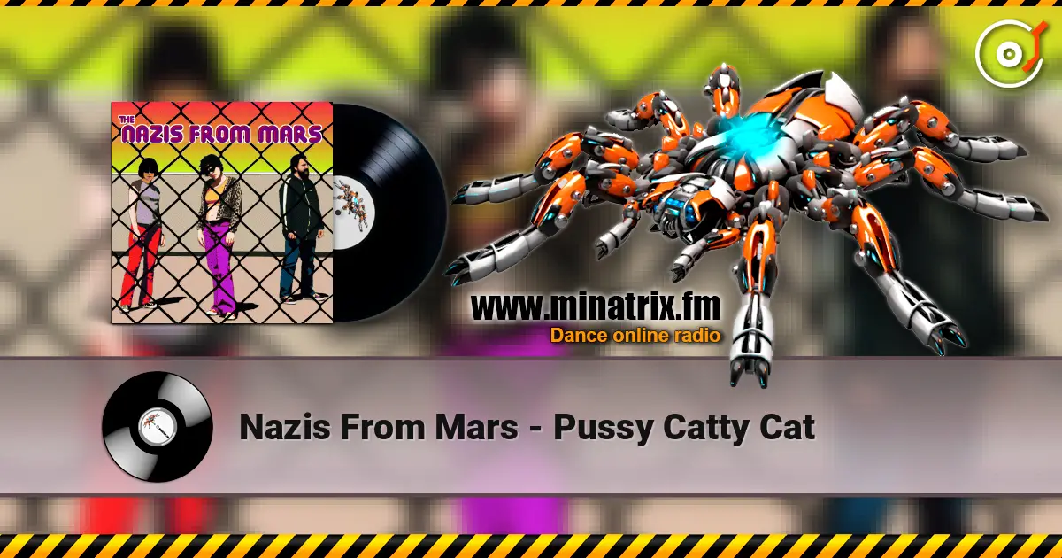 Nazis From Mars - Pussy Catty Cat 高品质在线收听 | Minatrix.FM