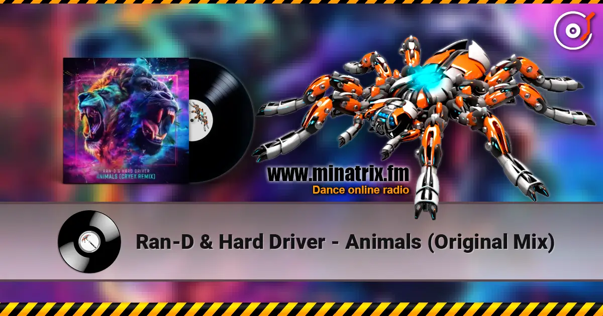 Ran-D & Hard Driver - Animals (Original Mix) слухати онлайн у високій якості | Minatrix.FM