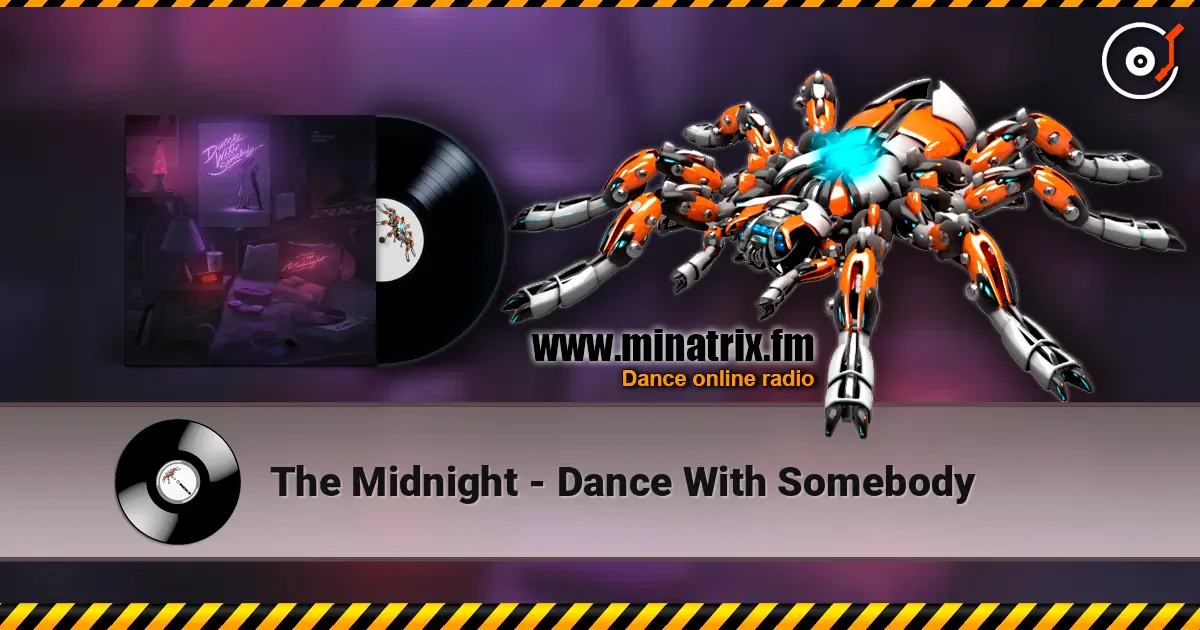 The Midnight - Dance With Somebody 高品质在线收听 | Minatrix.FM