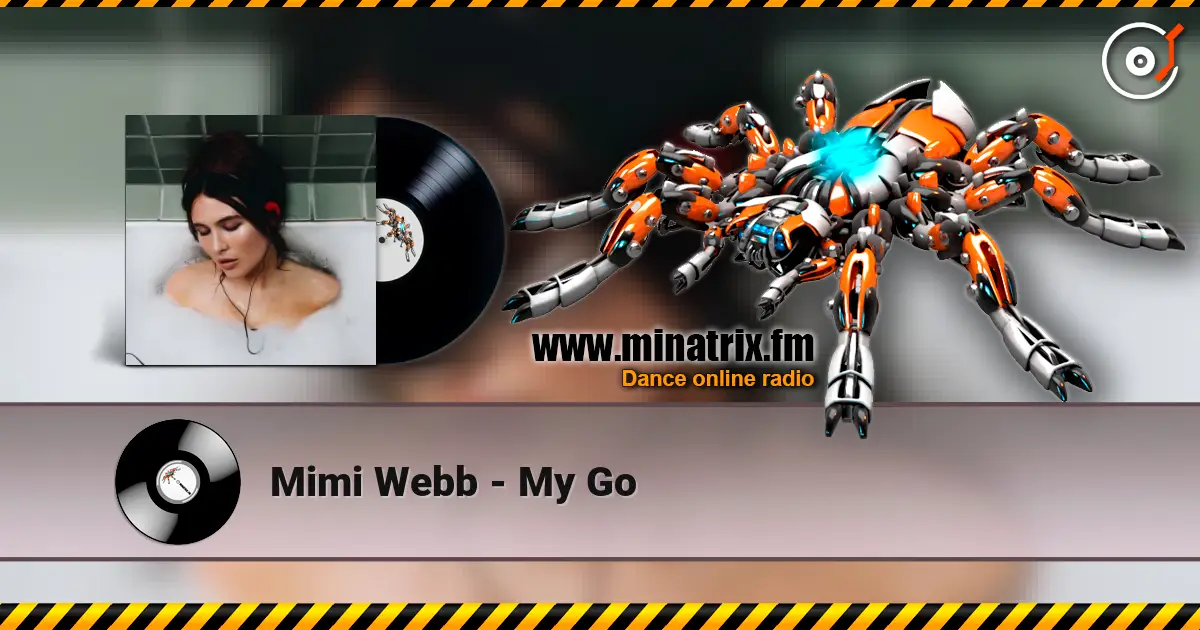 Mimi Webb - My Go 高品质在线收听 | Minatrix.FM
