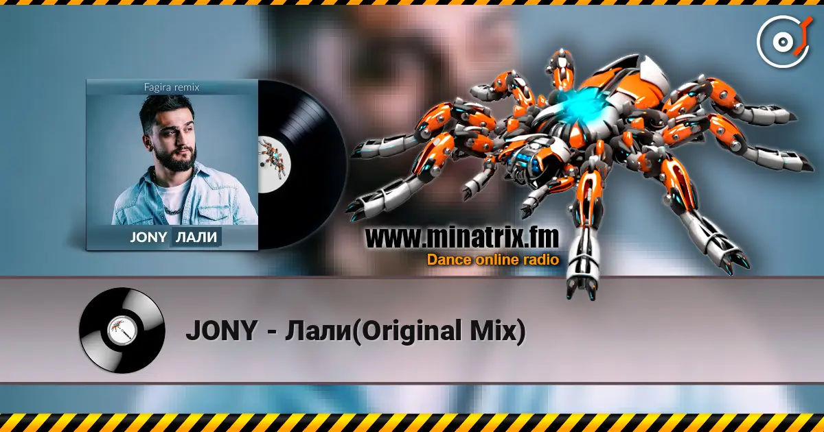JONY - Лали(Original Mix) 高品质在线收听 | Minatrix.FM
