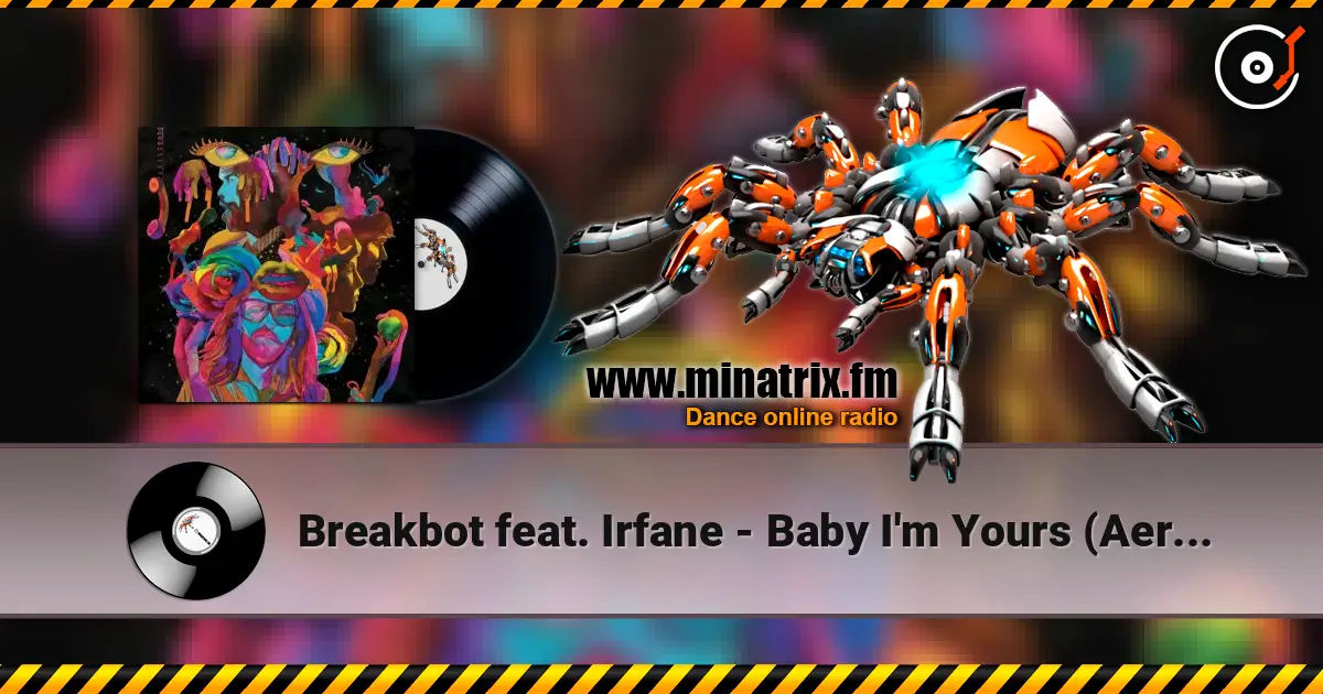 Breakbot feat. Irfane - Baby I'm Yours (Aeroplane Remix) 高品质在线收听 | Minatrix.FM