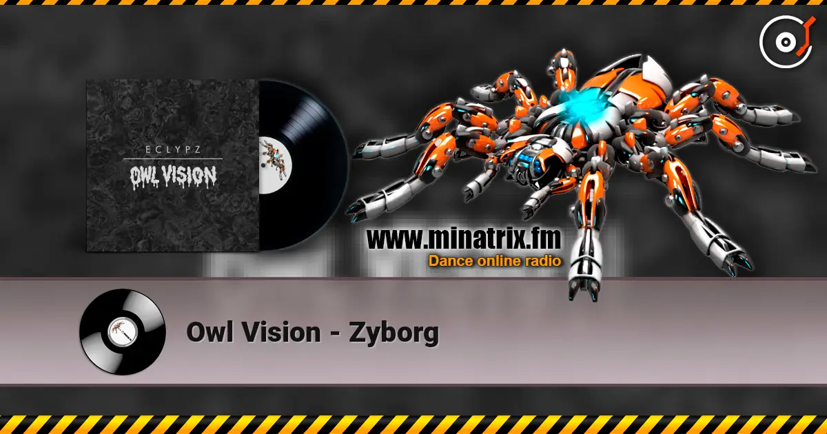 Owl Vision - Zyborg listen online in high quality | Minatrix.FM