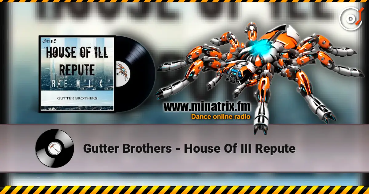 Gutter Brothers - House Of III Repute 高品质在线收听 | Minatrix.FM