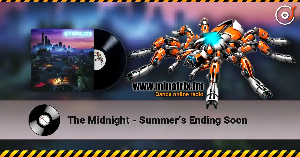 The Midnight - Summer’s Ending Soon 高品质在线收听 | Minatrix.FM