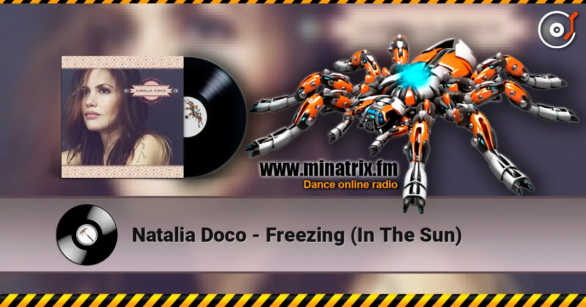 Natalia Doco - Freezing (In The Sun) 高品质在线收听 | Minatrix.FM