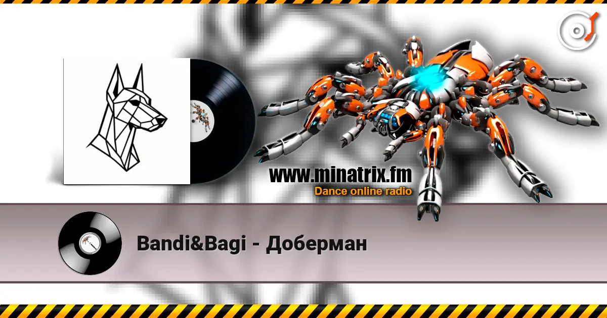 Bandi&Bagi - Доберман 高品质在线收听 | Minatrix.FM