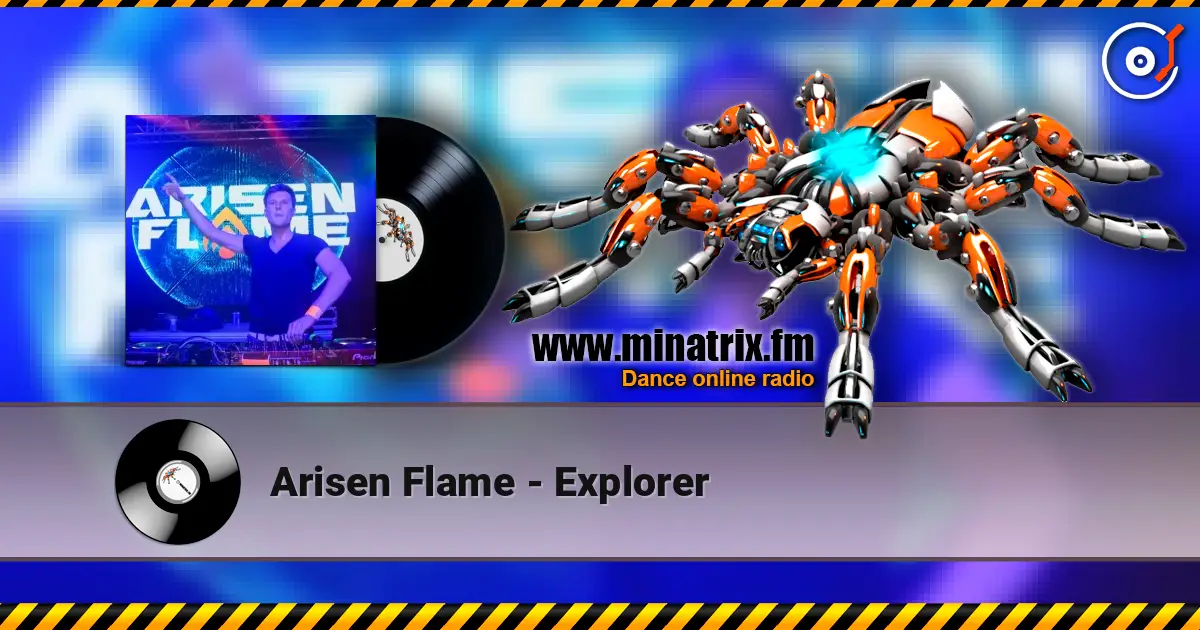 Arisen Flame - Explorer 高品质在线收听 | Minatrix.FM
