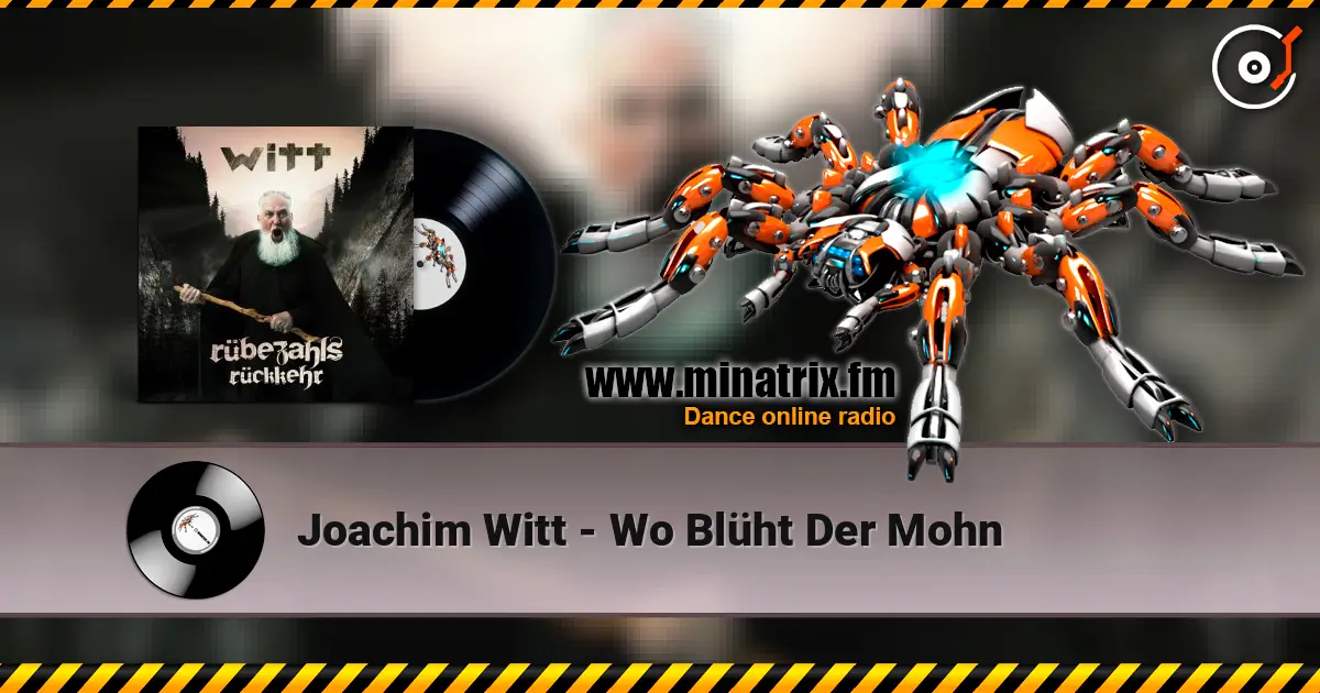 Joachim Witt - Wo Blüht Der Mohn слухати онлайн у високій якості | Minatrix.FM