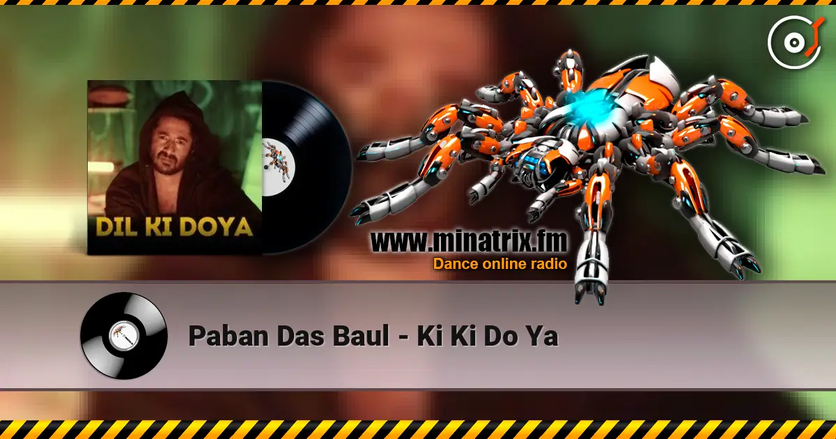 Paban Das Baul - Ki Ki Do Ya 高品质在线收听 | Minatrix.FM
