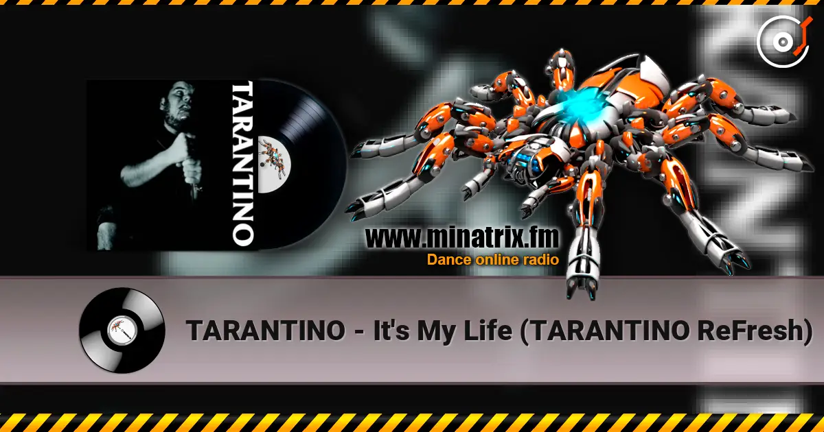 TARANTINO - It's My Life (TARANTINO ReFresh) 高品质在线收听 | Minatrix.FM