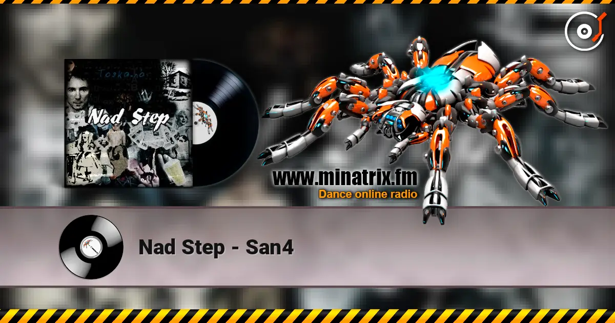 Nad Step - San4 高品质在线收听 | Minatrix.FM