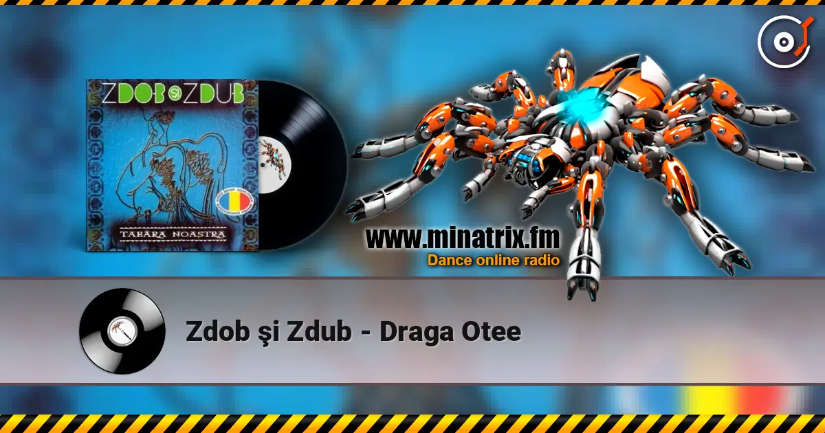 Zdob şi Zdub - Draga Otee 高品质在线收听 | Minatrix.FM