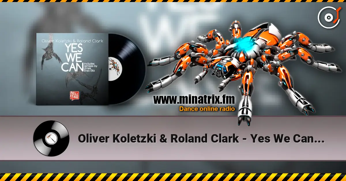 Oliver Koletzki & Roland Clark - Yes We Can (Umek Remix) 高品质在线收听 | Minatrix.FM