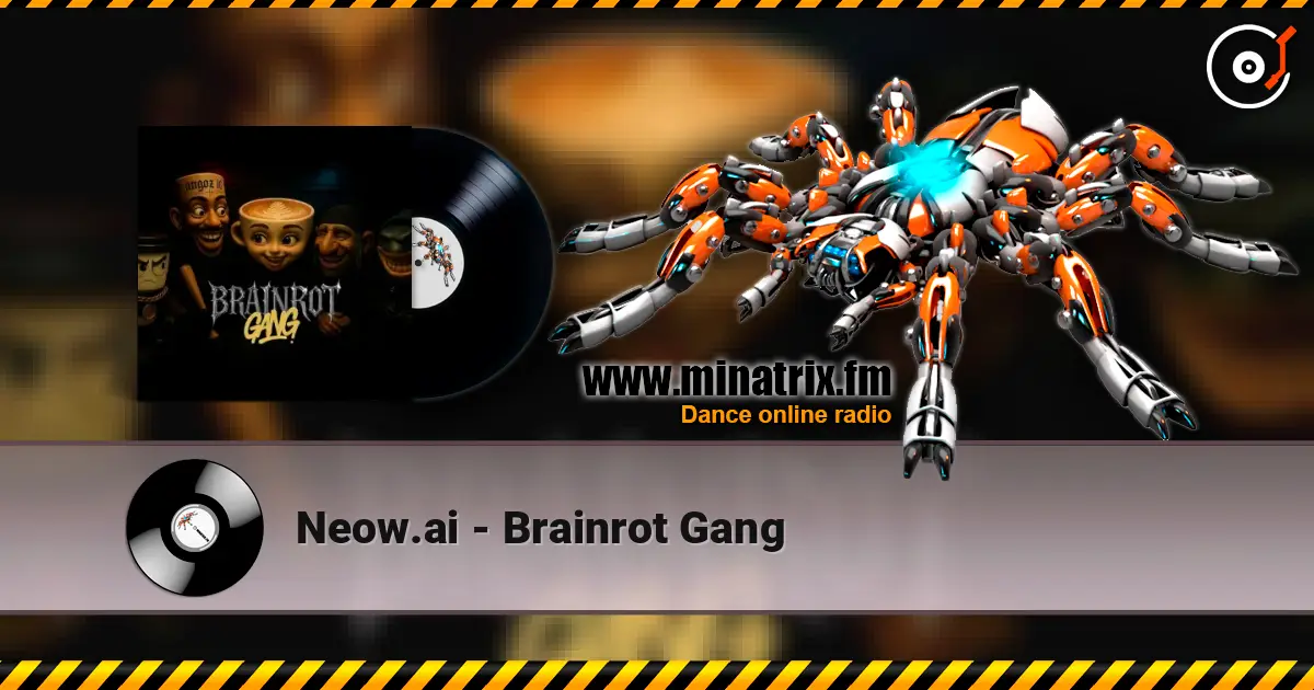 Neow.ai - Brainrot Gang 高品质在线收听 | Minatrix.FM