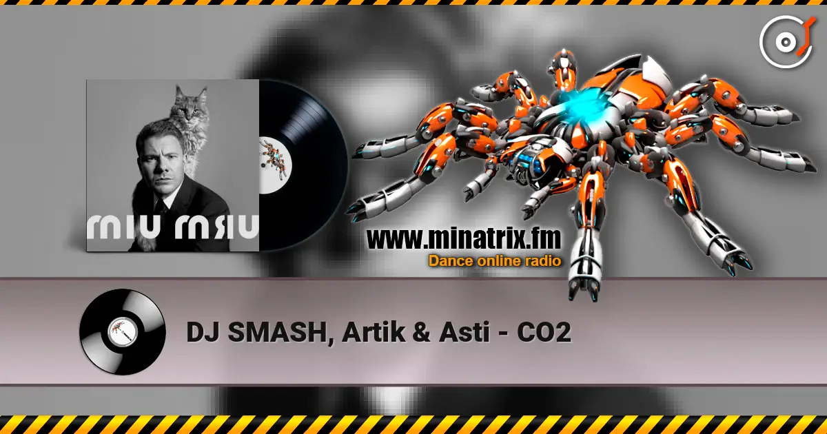 DJ SMASH, Artik & Asti - CO2 高品质在线收听 | Minatrix.FM