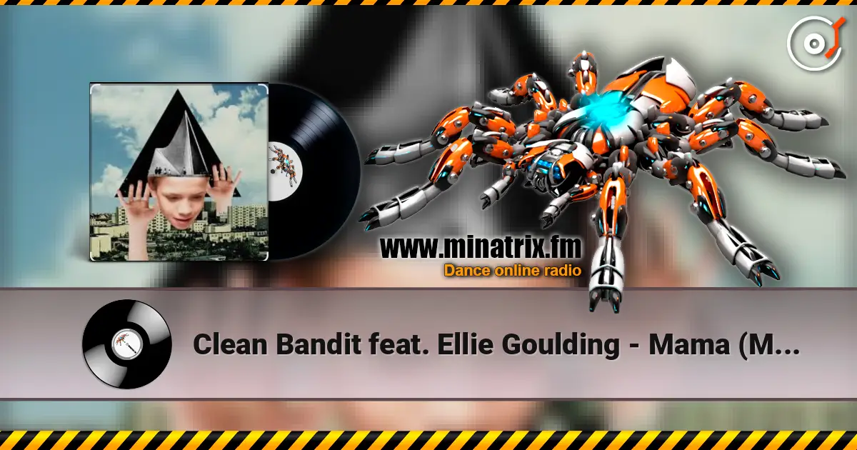 Clean Bandit feat. Ellie Goulding - Mama (Morgan Page Remix) 高品质在线收听 | Minatrix.FM