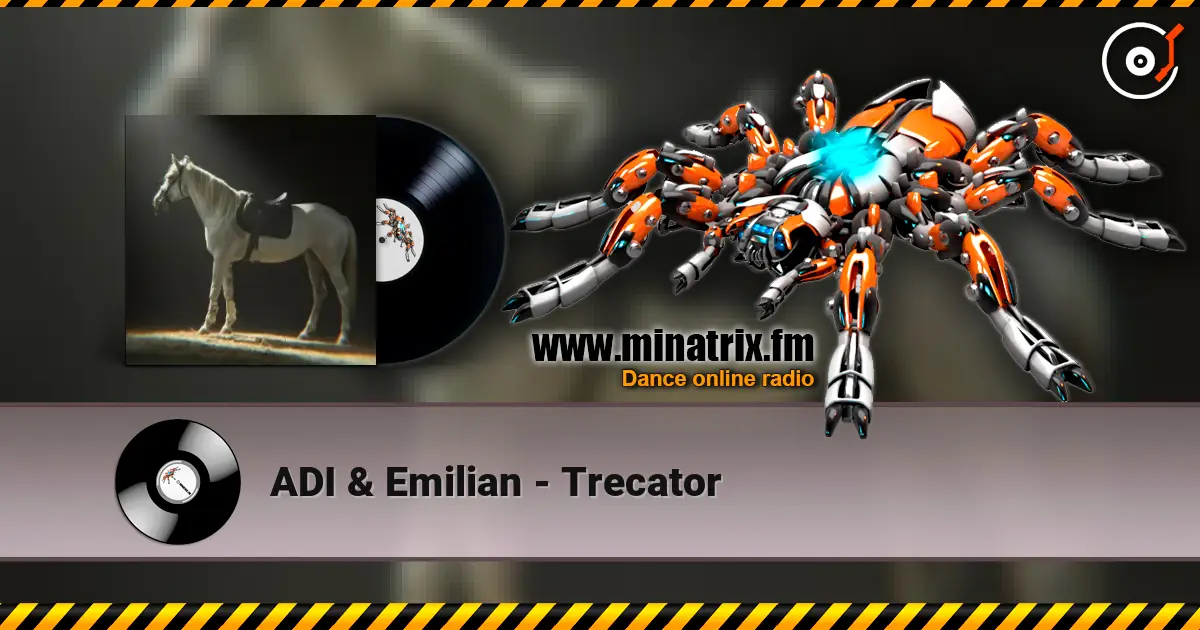 ADI & Emilian - Trecator слухати онлайн у високій якості | Minatrix.FM