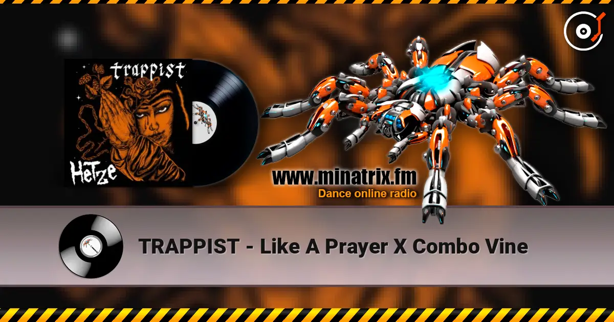 TRAPPIST - Like A Prayer X Combo Vine 高品质在线收听 | Minatrix.FM