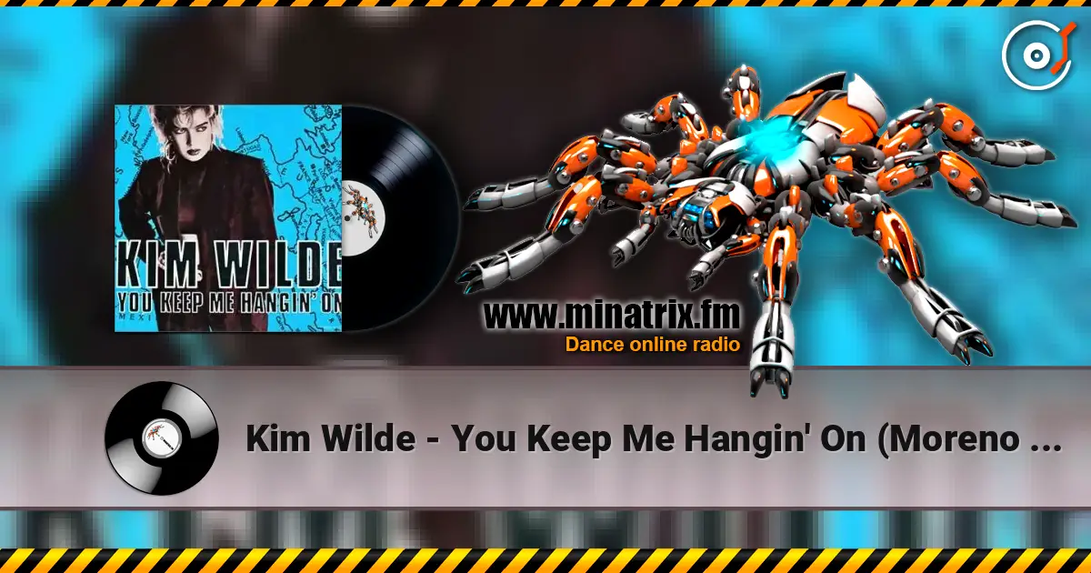 Kim Wilde - You Keep Me Hangin' On (Moreno J Remix) 高品质在线收听 | Minatrix.FM