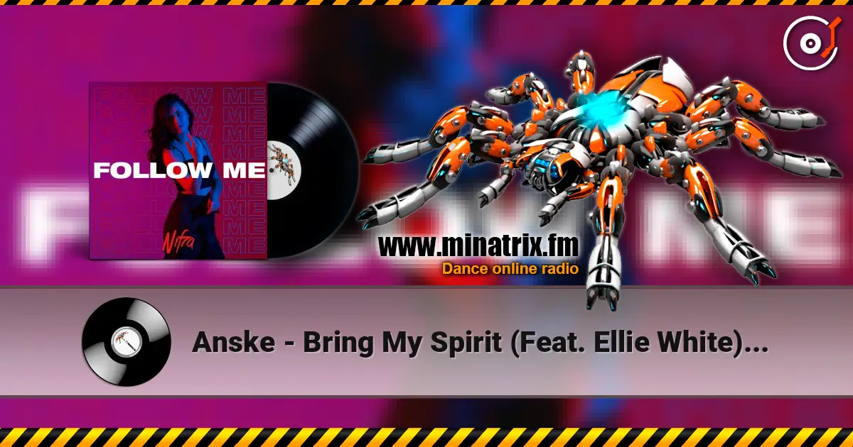 Anske - Bring My Spirit (Feat. Ellie White) (Dub Mix) 高品质在线收听 | Minatrix.FM