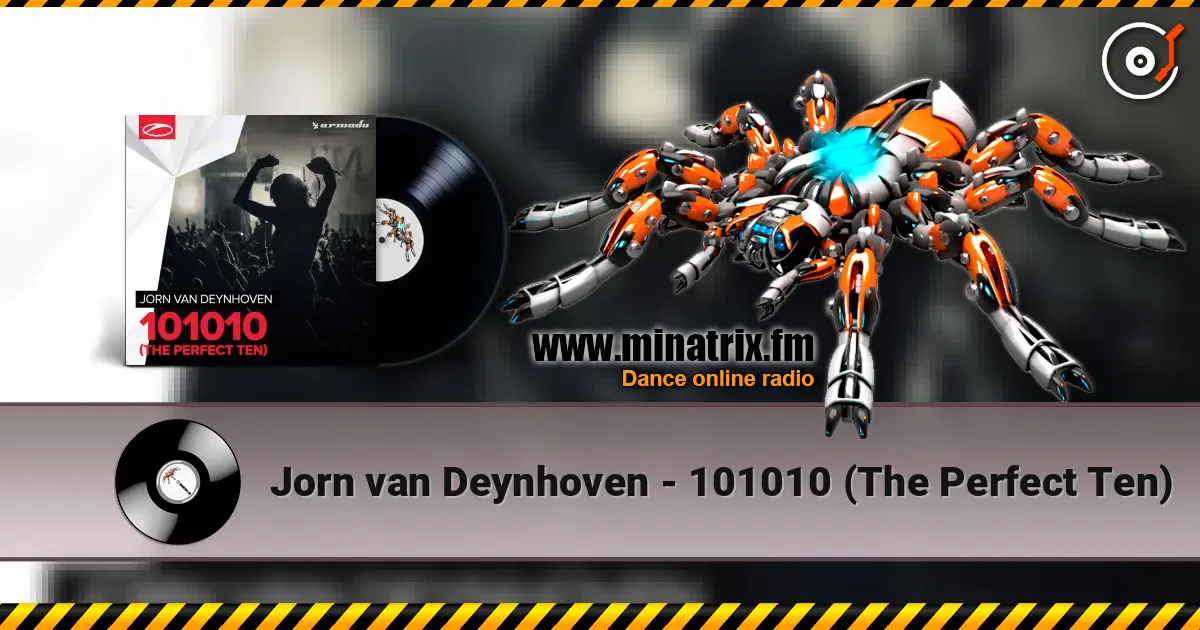 Jorn van Deynhoven - 101010 (The Perfect Ten) 高品质在线收听 | Minatrix.FM