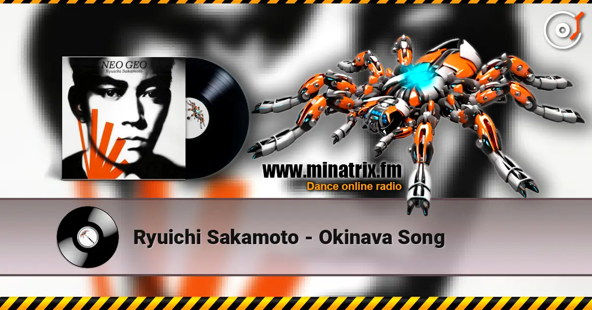 Ryuichi Sakamoto - Okinava Song listen online in high quality | Minatrix.FM