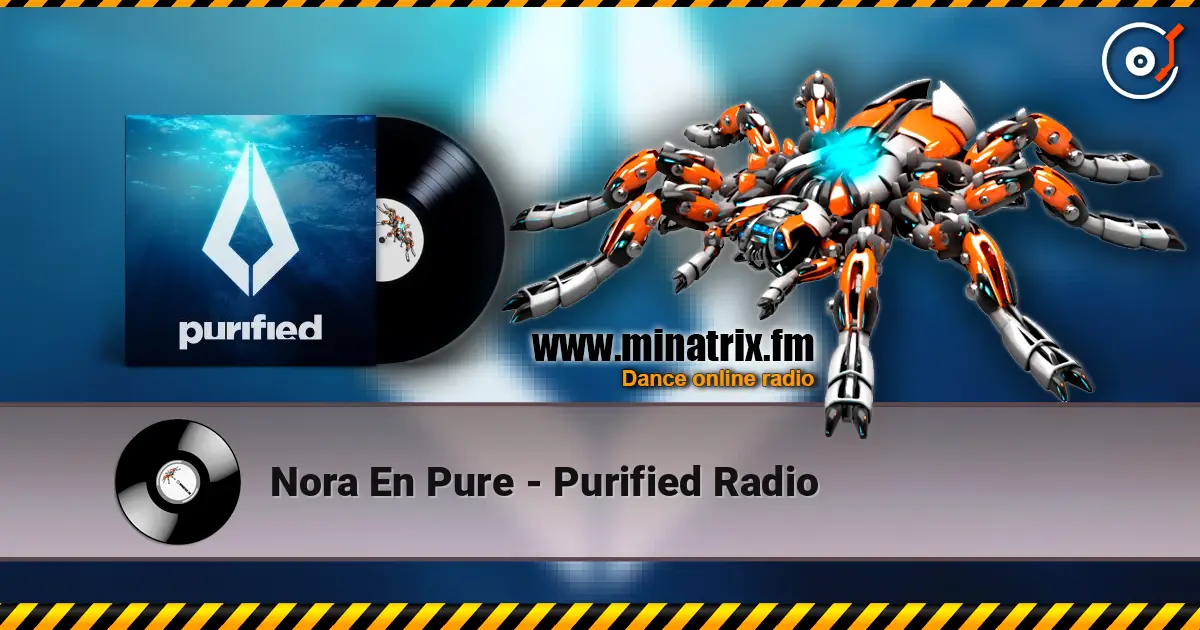 Nora En Pure - Purified Radio 高品质在线收听 | Minatrix.FM