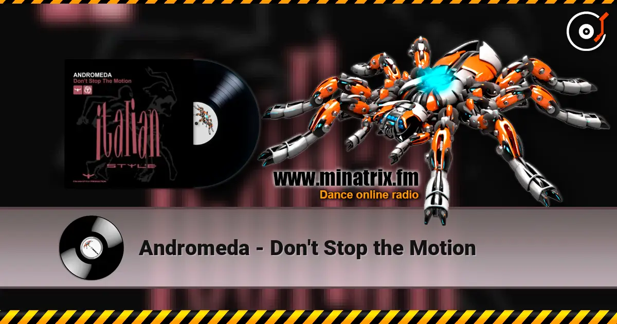Andromeda - Don't Stop the Motion 高品质在线收听 | Minatrix.FM