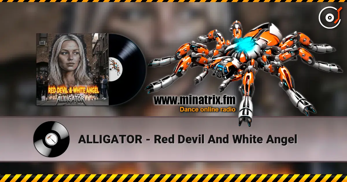 ALLIGATOR - Red Devil And White Angel 高品质在线收听 | Minatrix.FM
