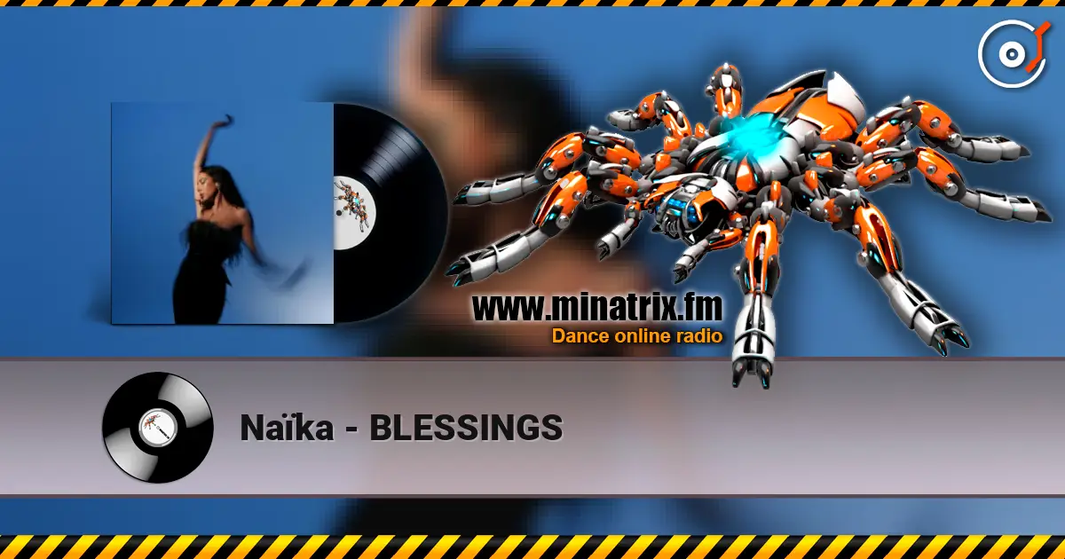Naïka - BLESSINGS 高品质在线收听 | Minatrix.FM