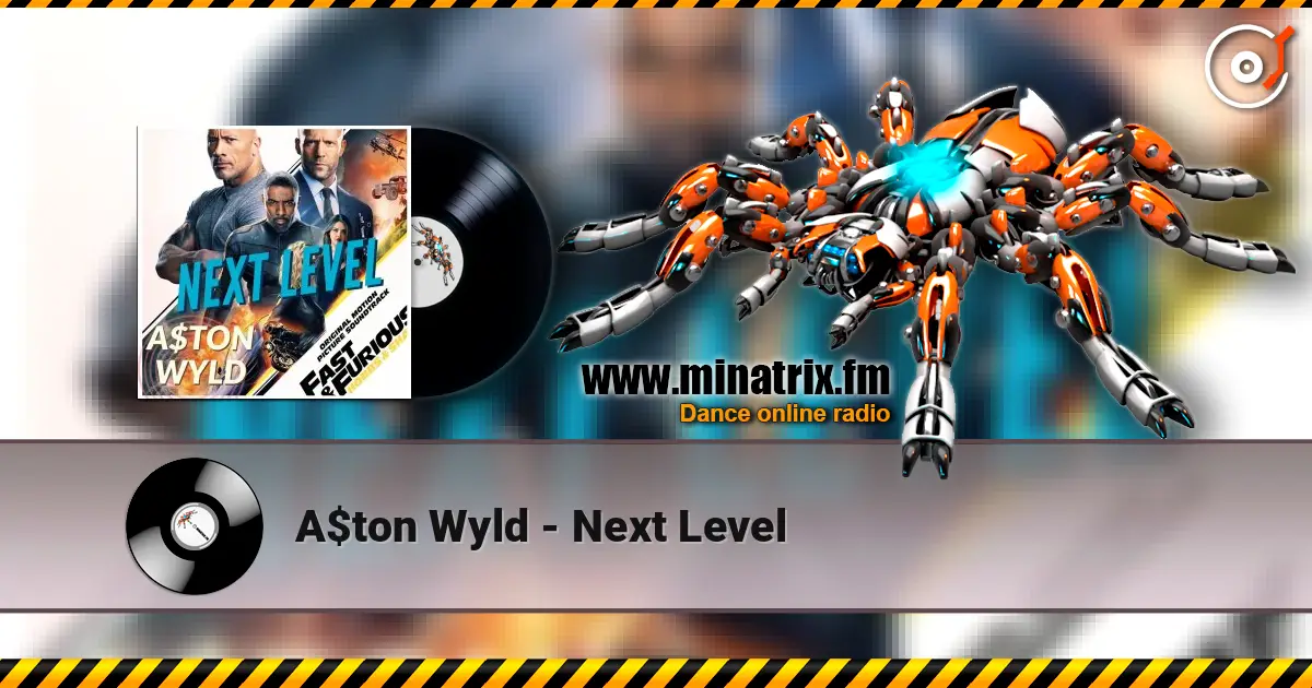 A$ton Wyld - Next Level 高品质在线收听 | Minatrix.FM