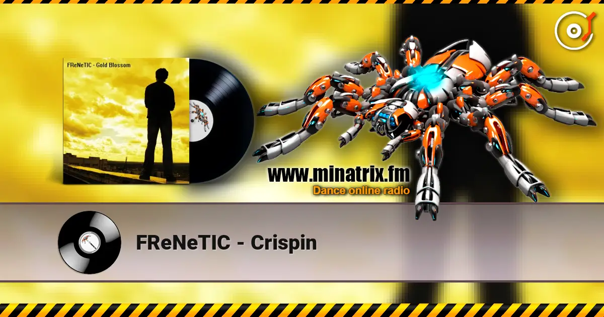 FReNeTIC - Crispin 高品质在线收听 | Minatrix.FM