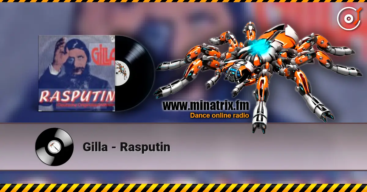 Gilla - Rasputin 高品质在线收听 | Minatrix.FM