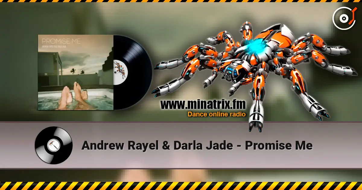 Andrew Rayel & Darla Jade - Promise Me 高品质在线收听 | Minatrix.FM
