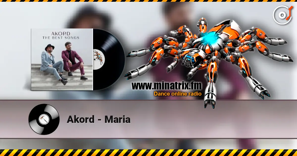 Akord - Maria 高品质在线收听 | Minatrix.FM