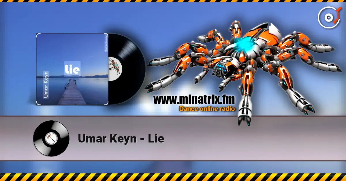 Umar Keyn - Lie 高品质在线收听 | Minatrix.FM