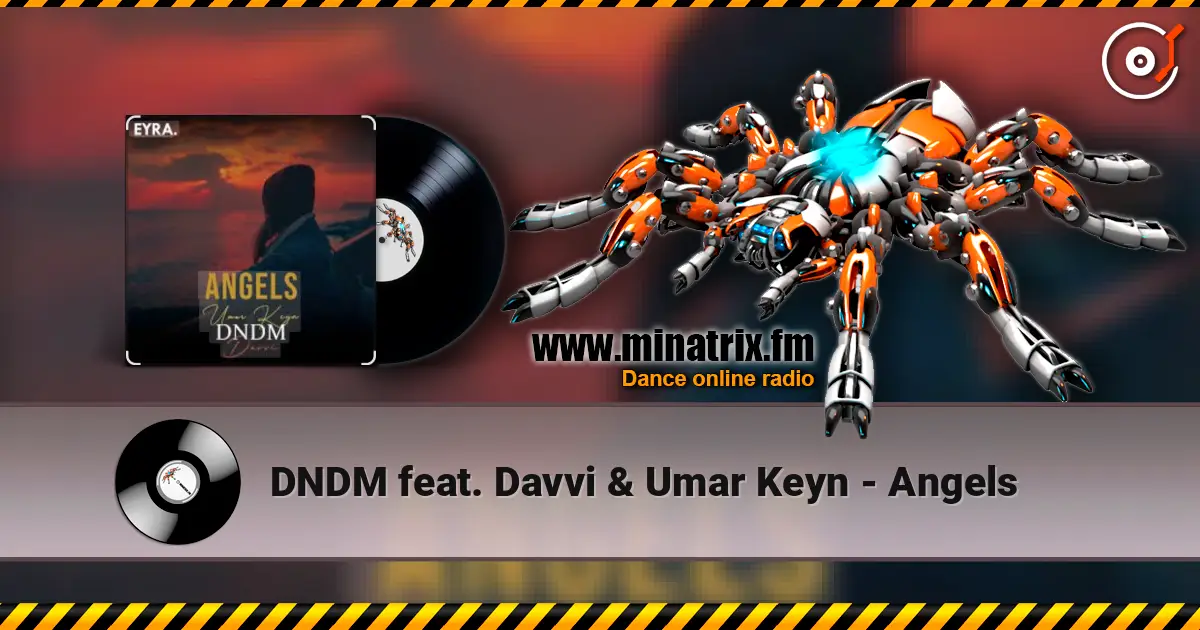 DNDM feat. Davvi & Umar Keyn - Angels 高品质在线收听 | Minatrix.FM