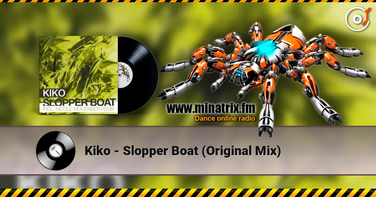 Kiko - Slopper Boat (Original Mix) listen online in high quality | Minatrix.FM
