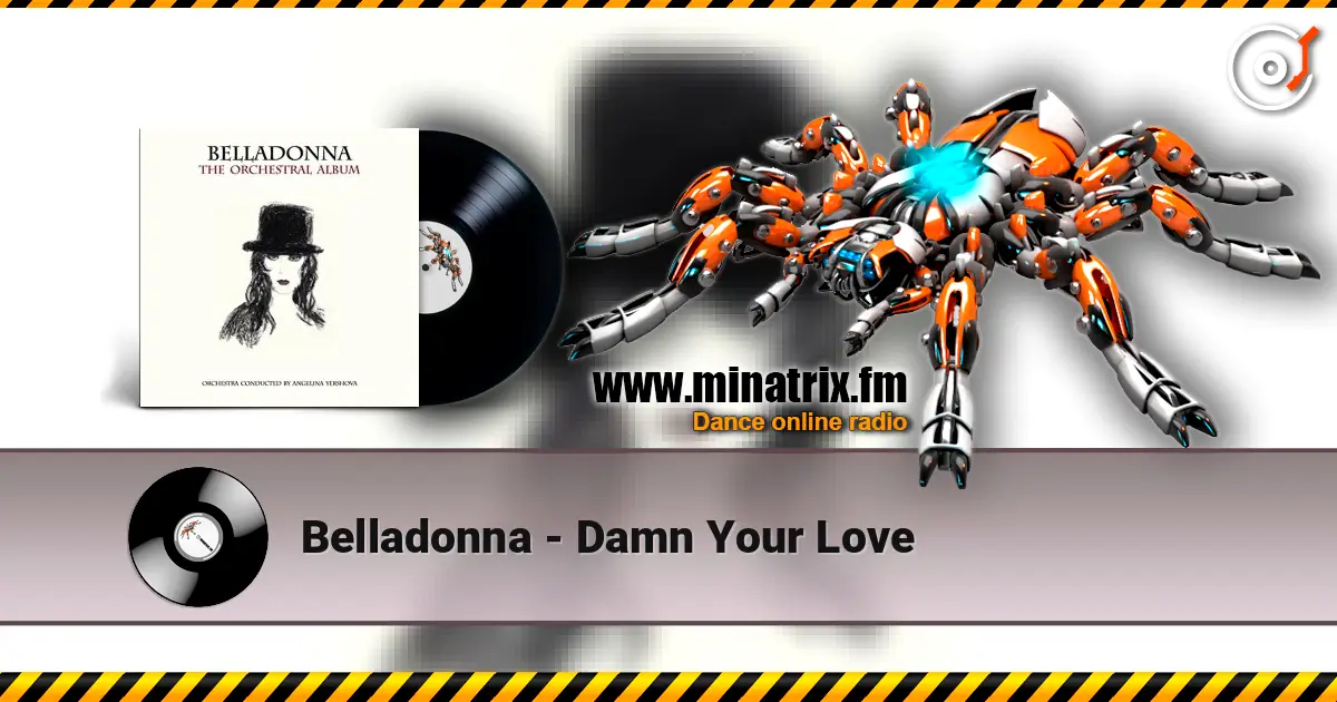 Belladonna - Damn Your Love 高品质在线收听 | Minatrix.FM