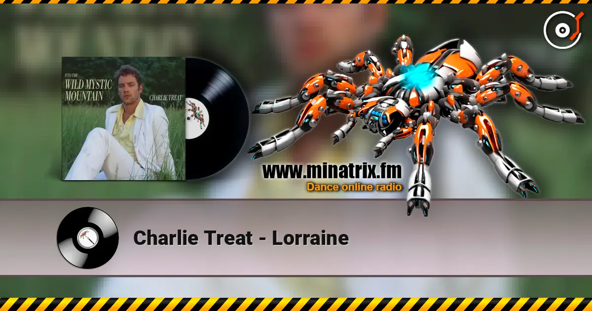 Charlie Treat - Lorraine 高品质在线收听 | Minatrix.FM