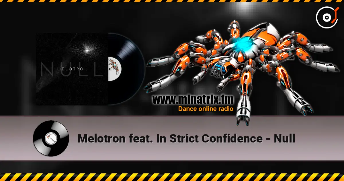 Melotron feat. In Strict Confidence - Null 高品质在线收听 | Minatrix.FM