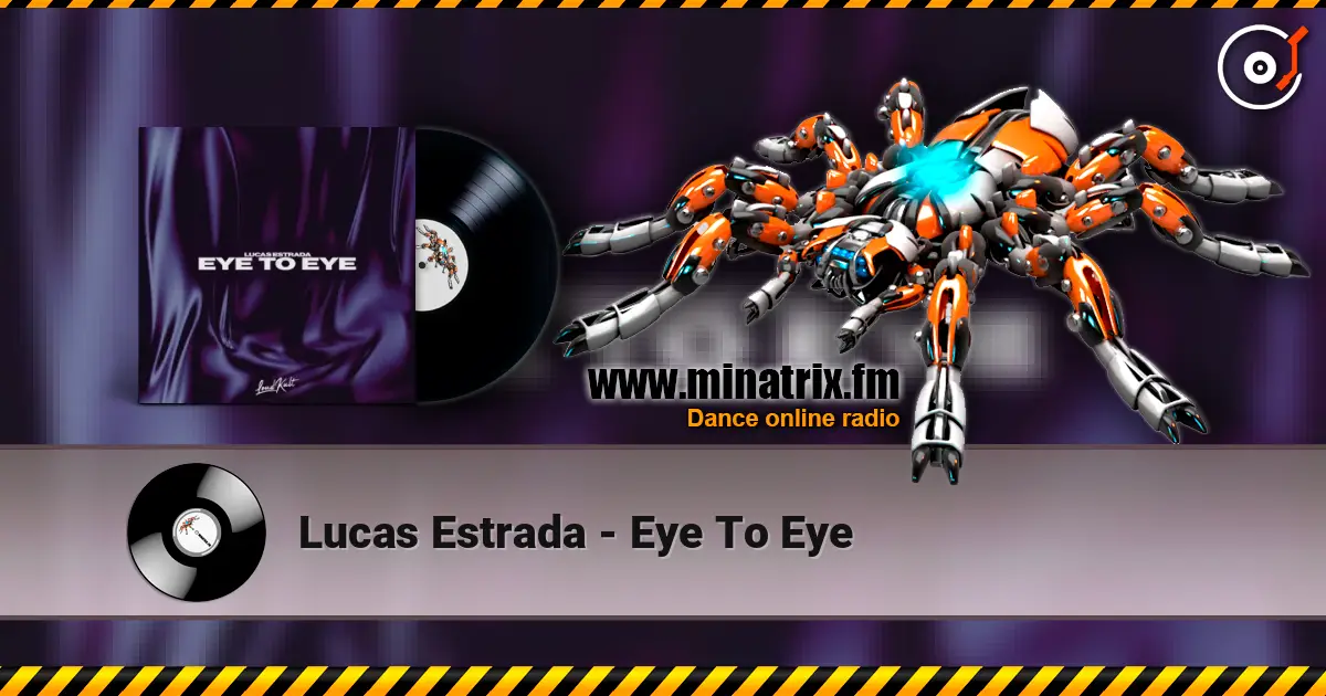 Lucas Estrada - Eye To Eye 高品质在线收听 | Minatrix.FM
