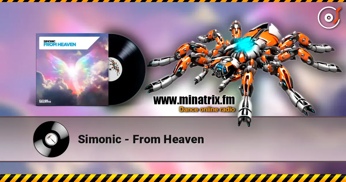 Simonic - From Heaven 高品质在线收听 | Minatrix.FM