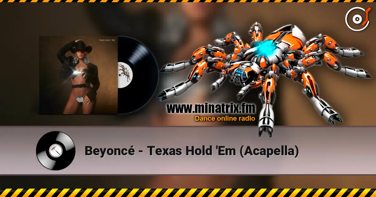 Beyoncé - Texas Hold 'Em (Acapella) 高品质在线收听 | Minatrix.FM